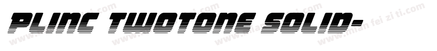 Plinc TwoTone Solid字体转换